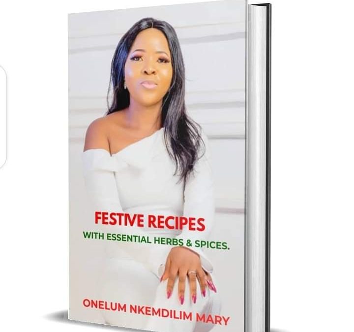 Nkem | An E-Book On Festive Recipes With Essential Herbs And Spices For Just N2,000/ $5.00