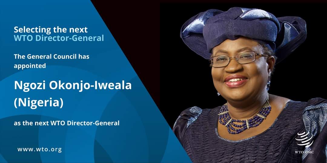 History Is Made: Africa’s Ngozi Okonjo-Iweala Chosen As Director-General